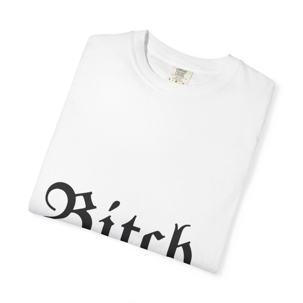 Graphic T-Shirt — 'Bitch' Front / 'Fuck You' Back Gothic Statement Tee