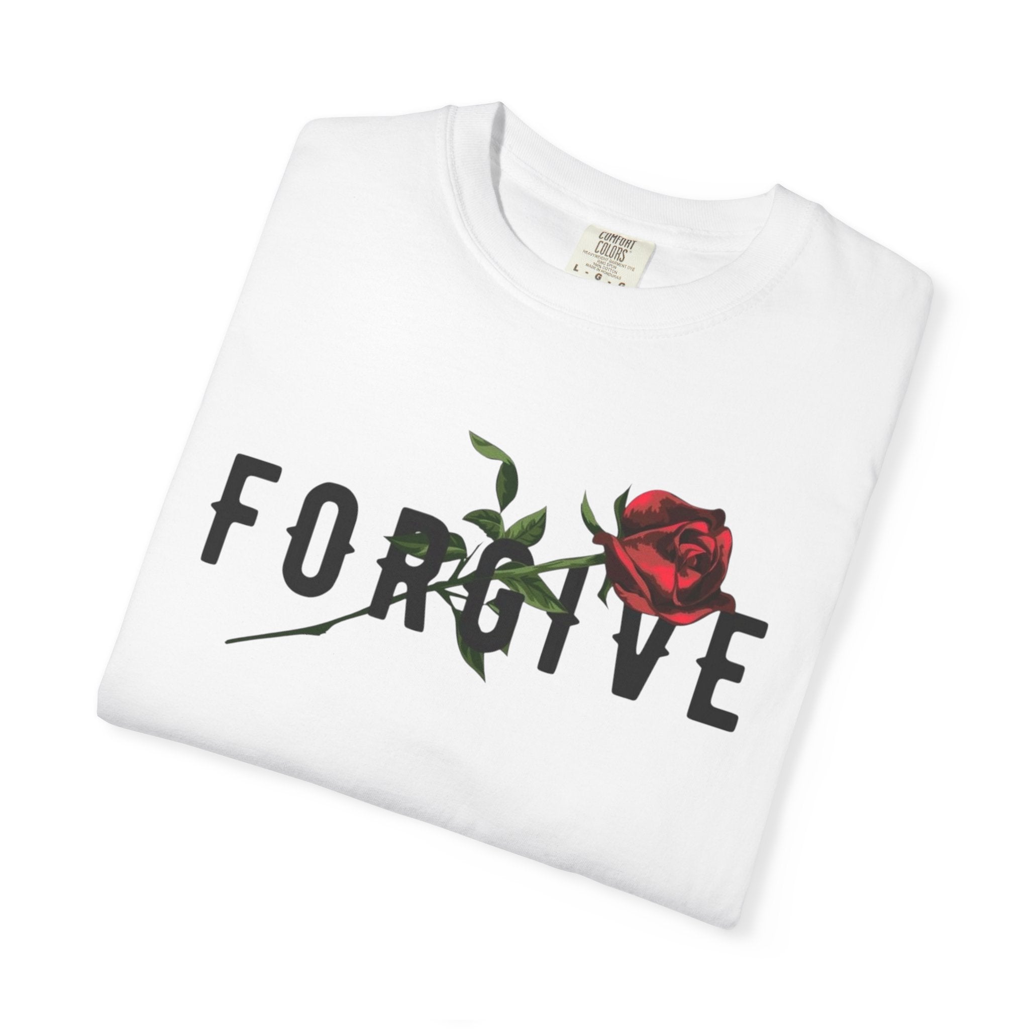Forgive Rose T-Shirt — Floral Typography Graphic Tee