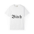 Graphic T-Shirt — 'Bitch' Front / 'Fuck You' Back Gothic Statement Tee